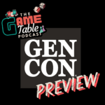 TGTP: GenCon Preview